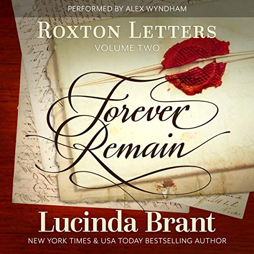 Forever Remain: Roxton Letters Volume Two