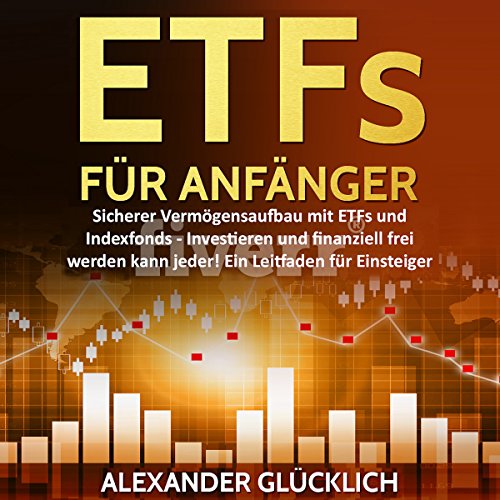 ETFs FÜR ANFÄNGER [ETFs FOR BEGINNERS]