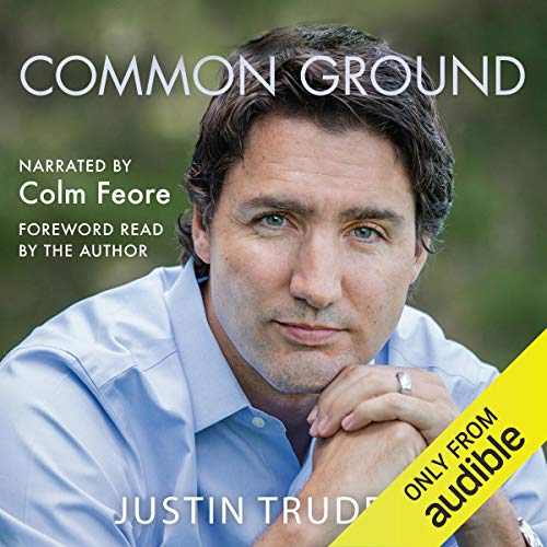 Common Ground: Exclusive Edition by Justin Trudeau