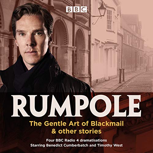 Rumpole: The Gentle Art of Blackmail &amp; Other Stories