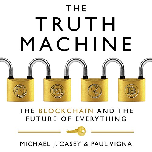 The Truth Machine by Michael J. Casey