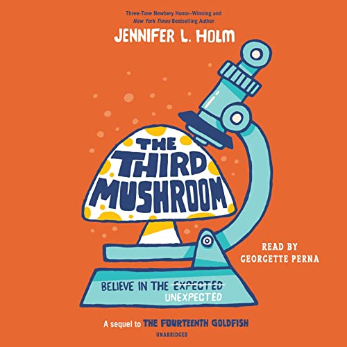 The Third Mushroom by Jennifer L. Holm
