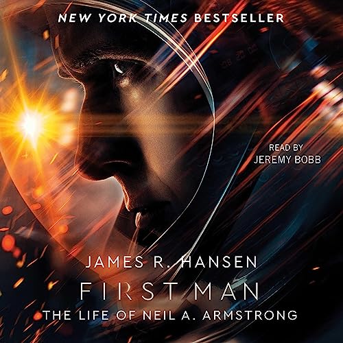 First Man by James R. Hansen