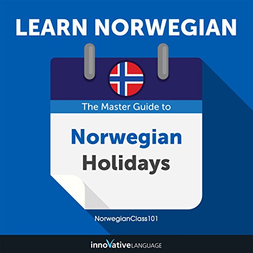 Learn Norwegian: The Master Guide to Norwegian Holidays for Beginners