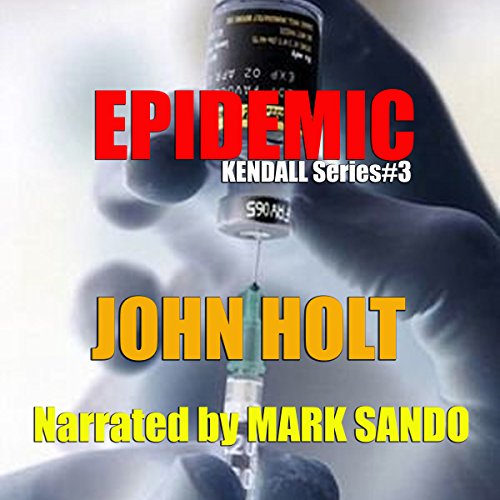 Epidemic by John Holt