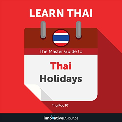 Learn Thai: The Master Guide to Thai Holidays for Beginners