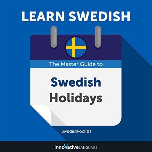 Learn Swedish: The Master Guide to Swedish Holidays for Beginners