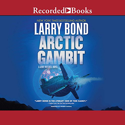 Arctic Gambit by Larry Bond
