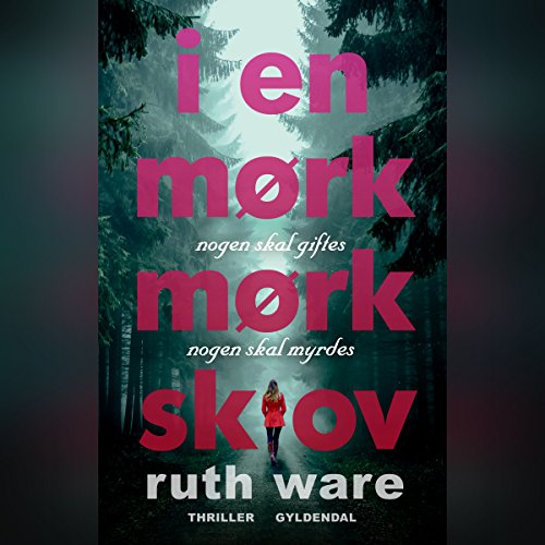 I en mørk, mørk skov