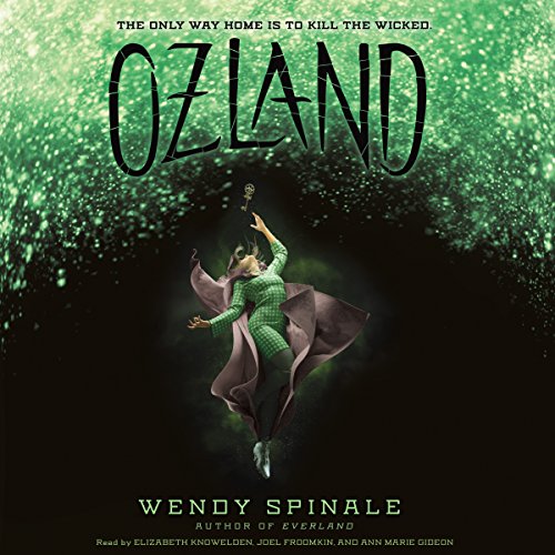 Ozland by Wendy Spinale