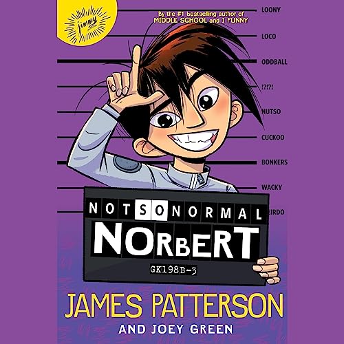 Not So Normal Norbert by James Patterson