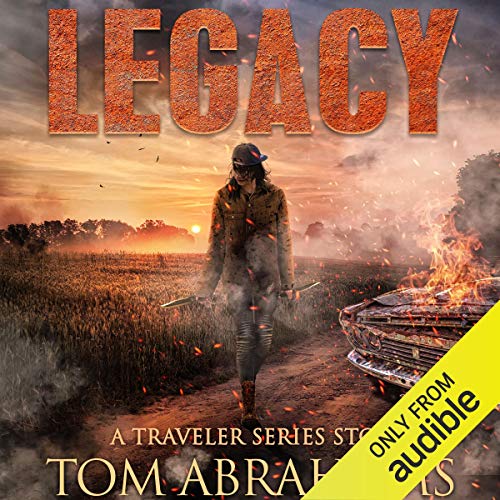 Legacy: A Post-Apocalyptic Survival Story