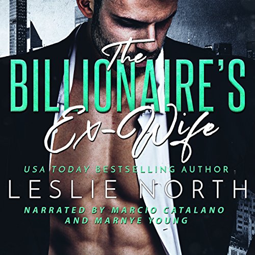 The Billionaire's Ex-Wife by Leslie North