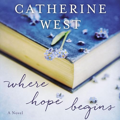 Where Hope Begins by Catherine West