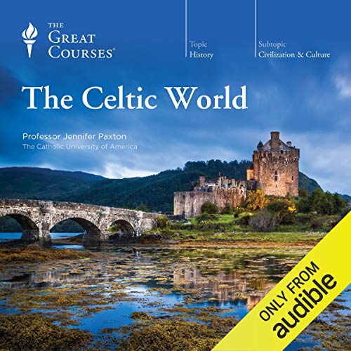 The Celtic World by The Great Courses