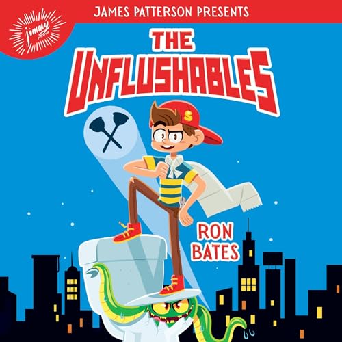 The Unflushables by Ron Bates