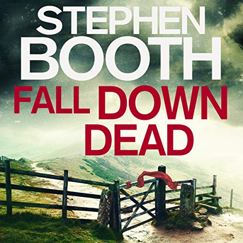 Fall Down Dead by Stephen Booth