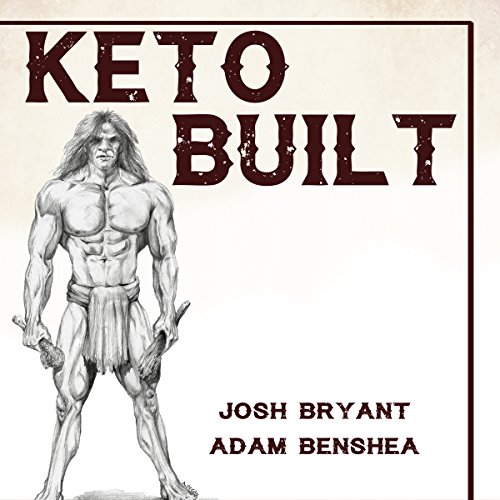 Keto Built by Josh Bryant