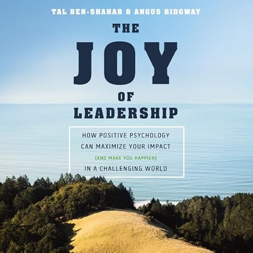 The Joy of Leadership by Angus Ridgway