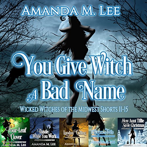 You Give Witch a Bad Name: Wicked Witches of the Midwest, Shorts 11-15