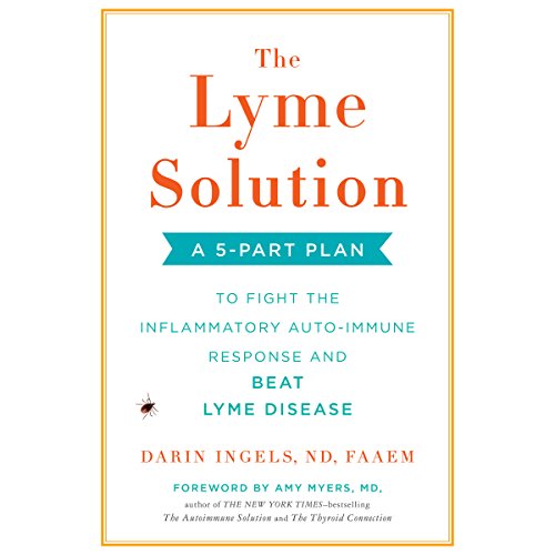 The Lyme Solution by Darin Ingels