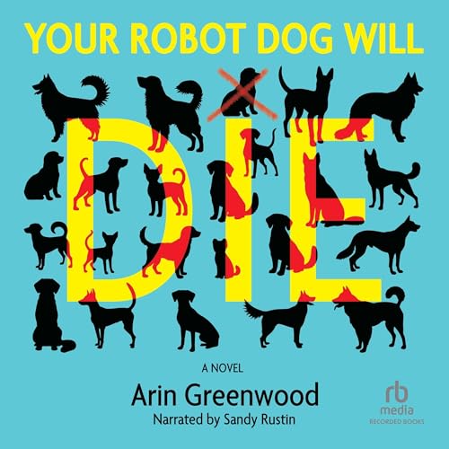 Your Robot Dog Will Die