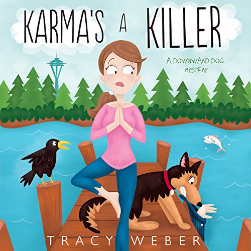 Karma's a Killer by Tracy Weber