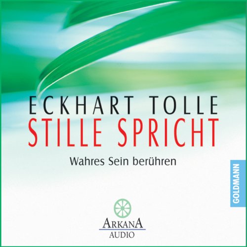 Stille spricht by Eckhart Tolle