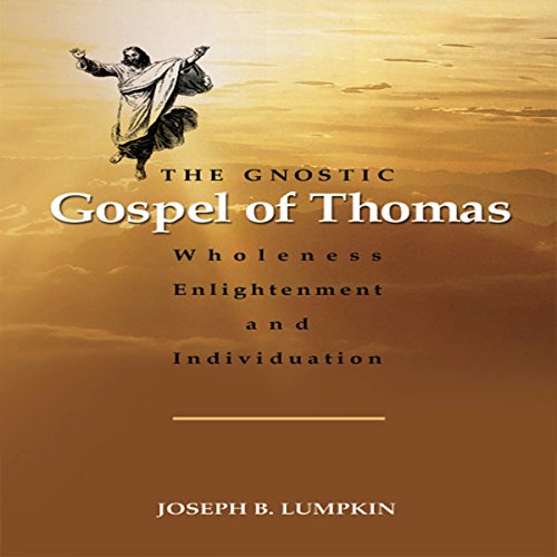 The Gnostic Gospel of Thomas