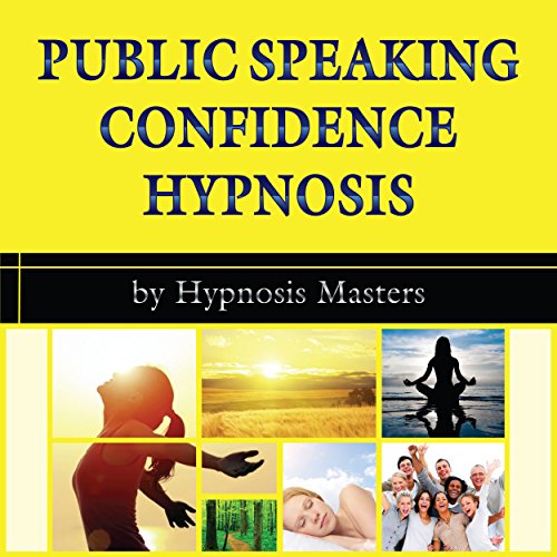Public Speaking Confidence Hypnosis by Hypnosis Masters