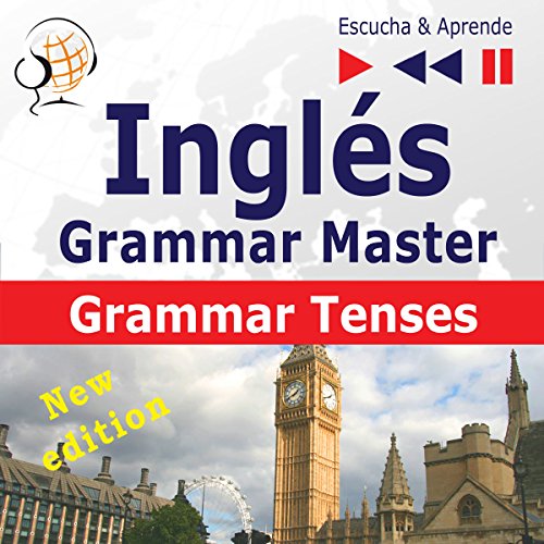 Inglés Grammar Master - Grammar Tenses - New Edition
