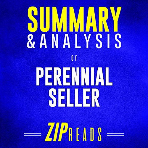 Summary & Analysis of Perennial Seller: The Art of Making and Marketing Work That Lasts