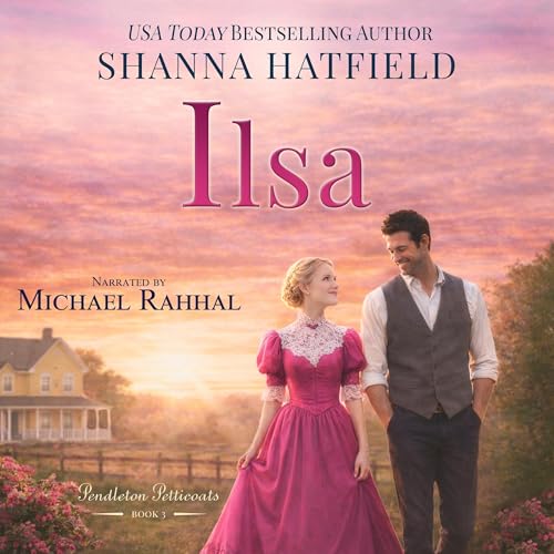 Ilsa: A Sweet Western Historical Romance