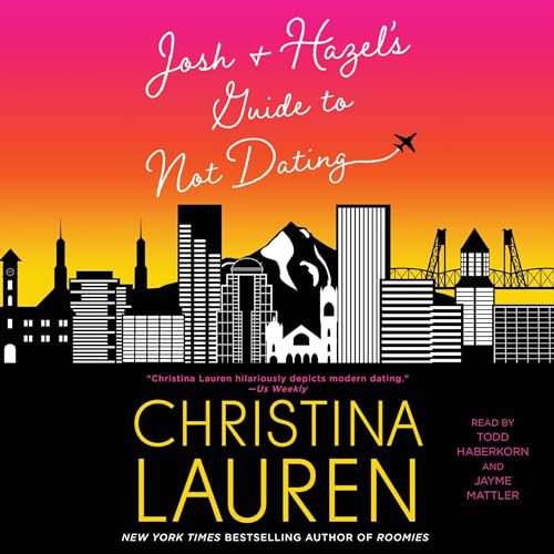 Josh and Hazel's Guide to Not Dating