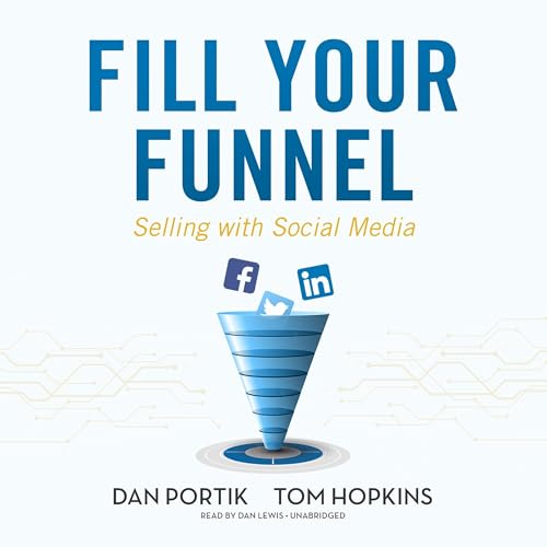 Fill Your Funnel by Dan Portik
