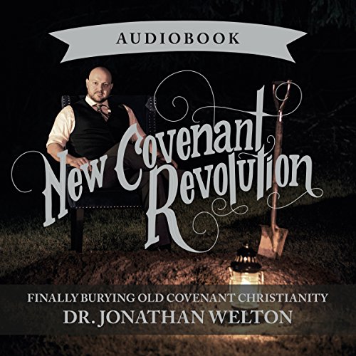 New Covenant Revolution by Jonathan Welton