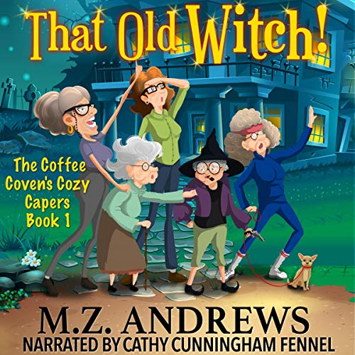 That Old Witch!