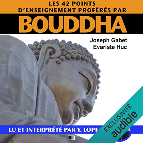 Les 42 points d'enseignements proférés par Bouddha