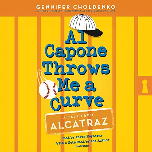 Al Capone Throws Me a Curve by Gennifer Choldenko