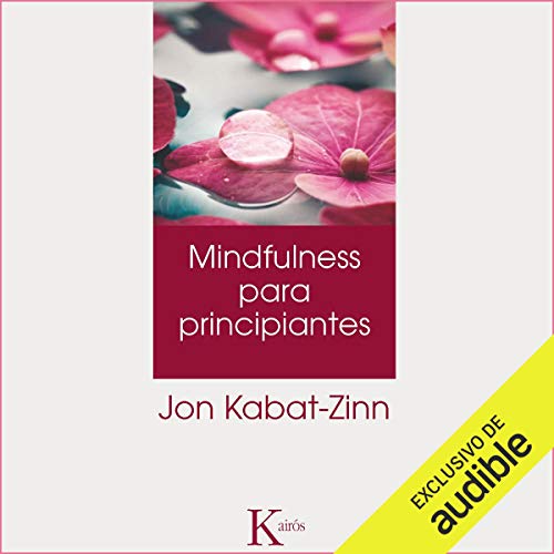 Mindulfness para principantes [Mindulfness for Beginners]