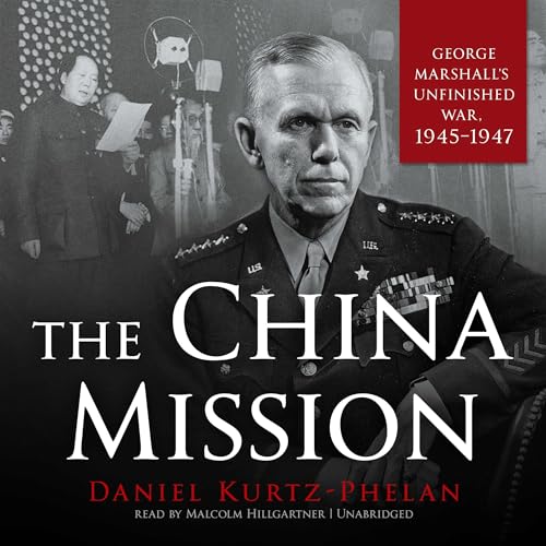 The China Mission by Daniel Kurtz-Phelan