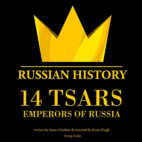 14 Tsars, Emperors of Russia