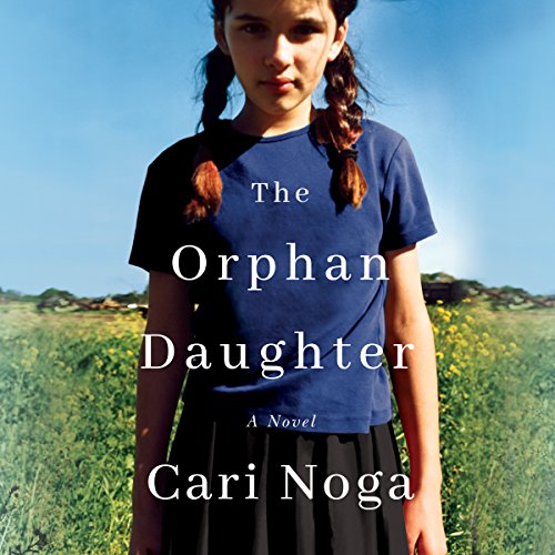 The Orphan Daughter by Cari Noga