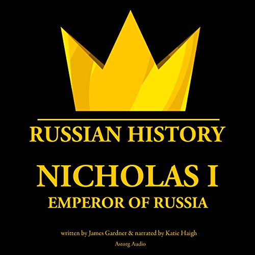 Nicholas I, Emperor of Russia by James Gardner