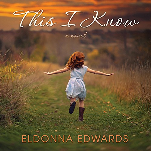 This I Know by Eldonna Edwards