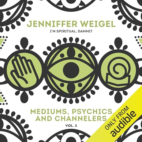 Mediums, Psychics, and Channelers, Vol. 2