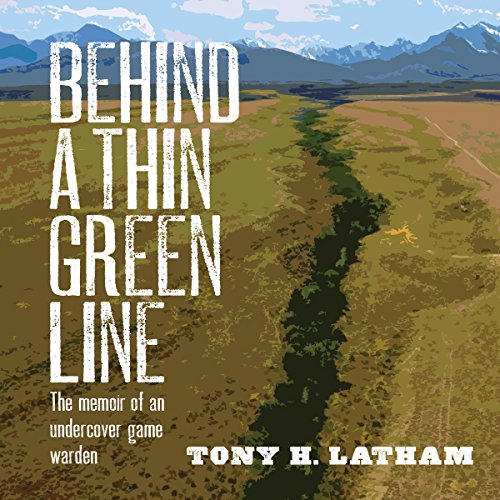 Behind a Thin Green Line