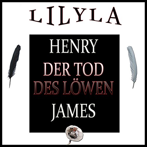 Der Tod des Löwen by Henry James