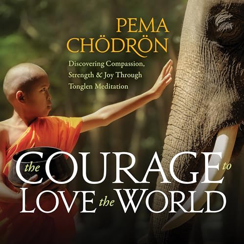 The Courage to Love the World