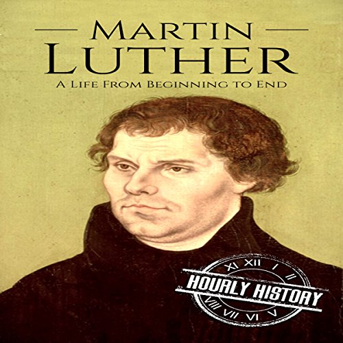 Martin Luther by Hourly History